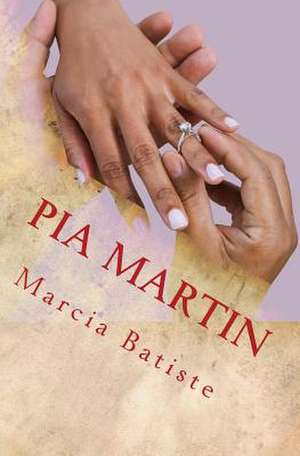 Pia Martin de Wilson, Marcia Batiste Smith