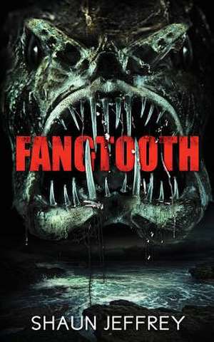 Fangtooth de Shaun Jeffrey