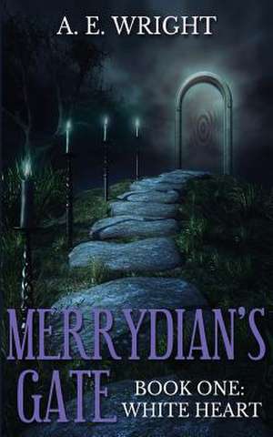 Merrydian's Gate, Book One de Amy Wright