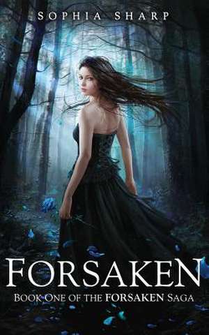 Forsaken (the Forsaken Saga, #1) de Sophia Sharp