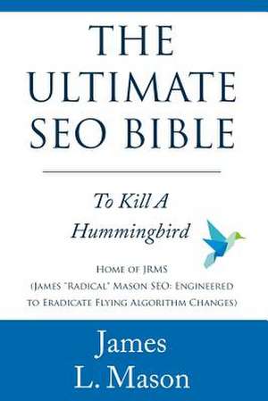 The Ultimate Seo Bible de James L. Mason