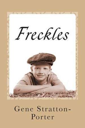Freckles de Gene Stratton-Porter