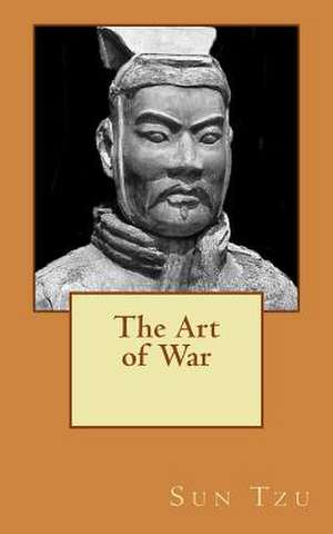 The Art of War de Sun Tzu