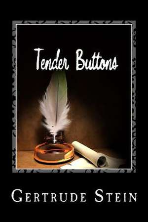 Tender Buttons de Gertrude Stein