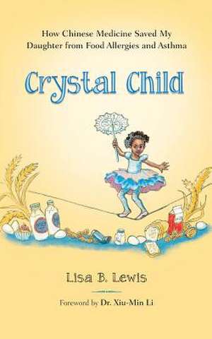 Crystal Child de Lisa B. Lewis