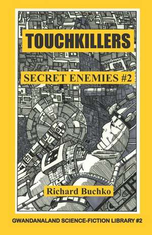 Touchkillers de Richard Jr. Buchko