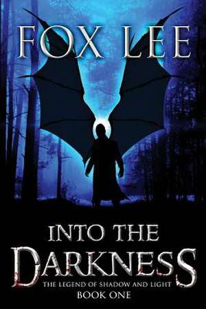 Into the Darkness de Fox Lee