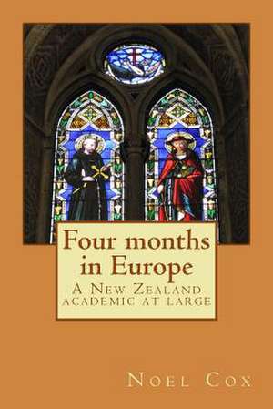 Four Months in Europe de Noel Cox