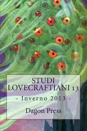 Studi Lovecraftiani N. 13 de Dagon Press