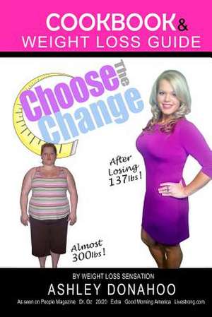 Choose the Change de Ashley Donahoo