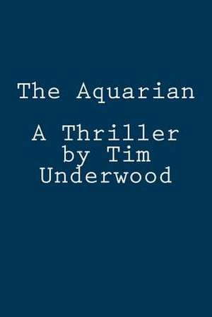 The Aquarian de Tim Underwood