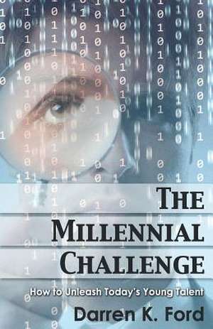 The Millennial Challenge de Darren K. Ford