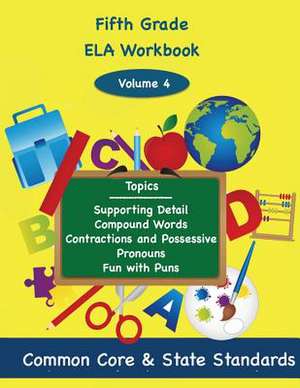 Fifth Grade Ela Volume 4 de Todd DeLuca