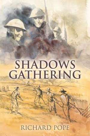 Shadows Gathering de Richard Pope