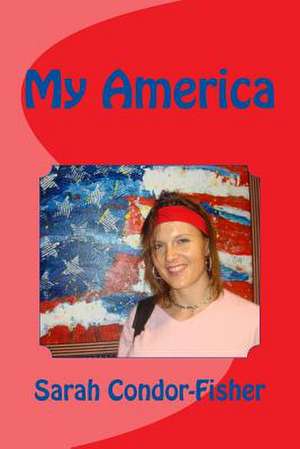 My America de Sarah Patricia Condor