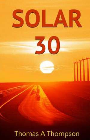 Solar 30 de Thomas a. Thompson