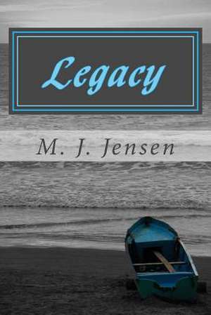 Legacy de M. J. Jensen