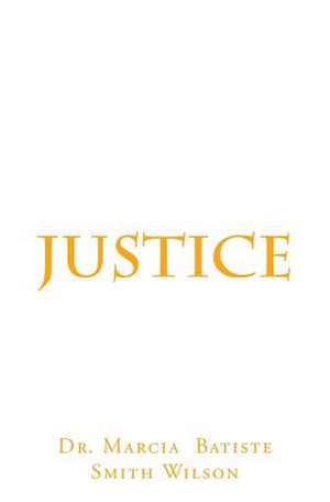 Justice de Wilson, Marcia Batiste Smith