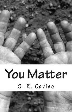 You Matter de S. R. Covieo