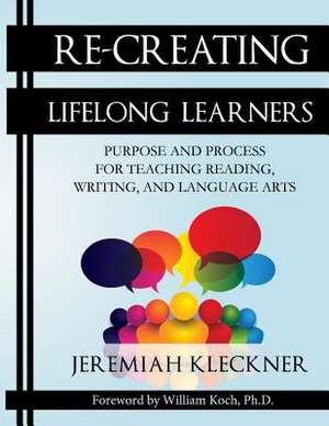 Re-Creating Lifelong Learners de Jeremiah Kleckner