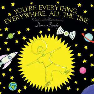 You're Everything, Everywhere, All the Time de Donn Swaby