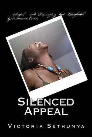 Silenced Appeal de Victoria Sethunya