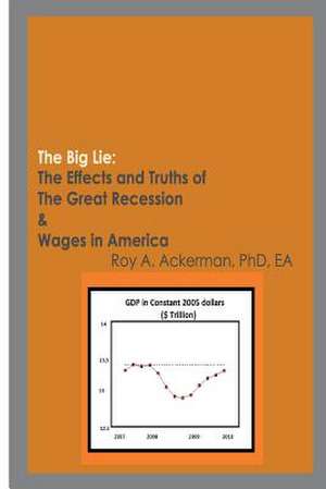 The Big Lie de E. Roy a. Ackerman Phd