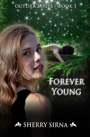 Forever Young de Sherry Sirna