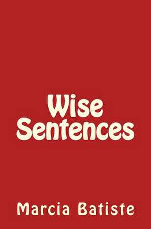 Wise Sentences de Wilson, Marcia Batiste Smith