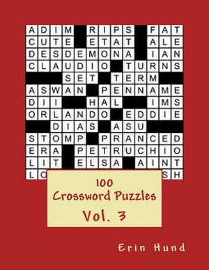 100 Crossword Puzzles Vol. 3 de Erin Hund