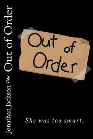 Out of Order de Jonathan C. Jackson