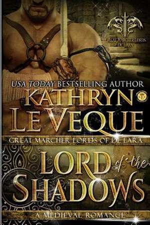 Lord of the Shadows de Kathryn Le Veque