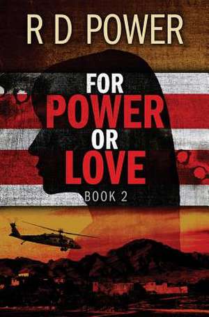 For Power or Love, Book 2 de R. D. Power