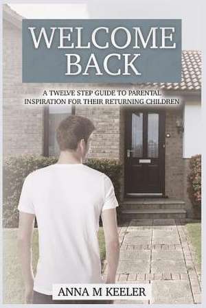 Welcome Back de Anna M. Keeler