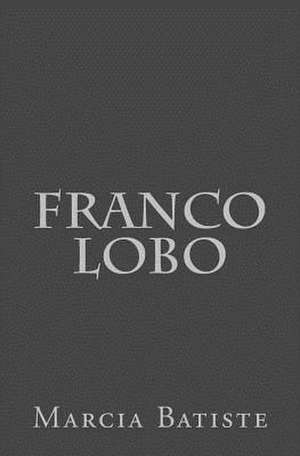 Franco Lobo de Wilson, Marcia Batiste Smith