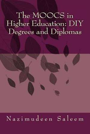 The Moocs in Higher Education de Nazimudeen Saleem