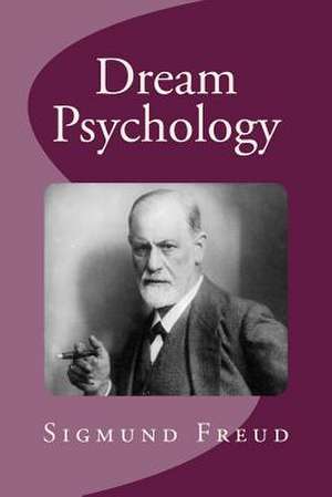 Dream Psychology de Sigmund Freud