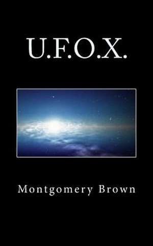 U.F.O.X. de Montgomery W. Brown