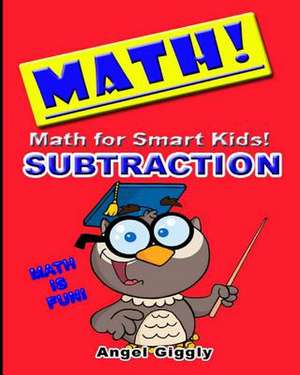 Math for Smart Kids de Angel Giggly