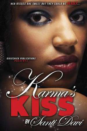 Karma's Kiss de Santi Davi