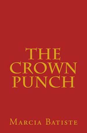 The Crown Punch de Wilson, Marcia Batiste Smith