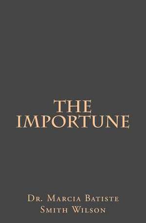 The Importune de Wilson, Marcia Batiste Smith