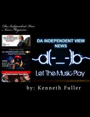 Da Independent View News de Kenneth Fuller