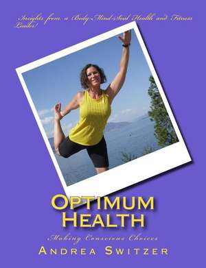 Optimum Health de Andrea Switzer