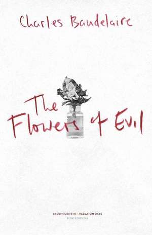 The Flowers of Evil de Charles P. Baudelaire