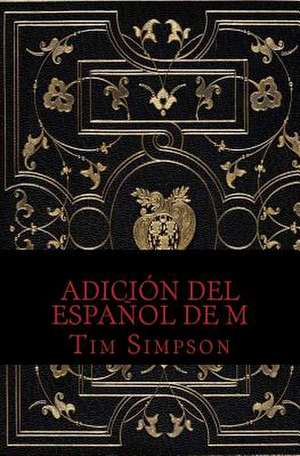 Edicion del Espanol de M de Simpson, Tim James