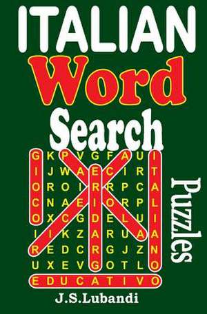 Italian Word Search Puzzles de J. S. Lubandi