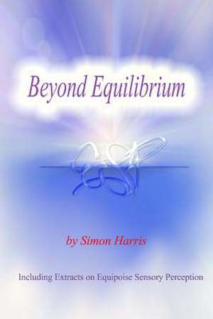 Beyond Equilibrium de MR Simon Harris