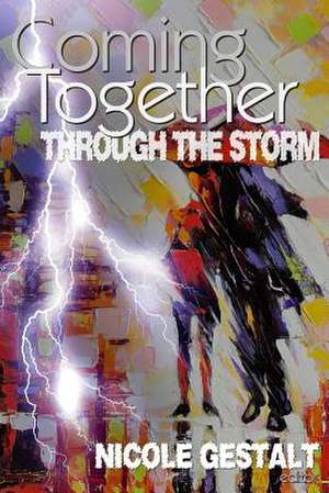 Coming Together de Nicole Gestalt