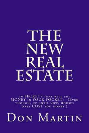 The New Real Estate de Don Martin